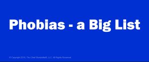 white text on dark blue background, text says phobias - a big list
