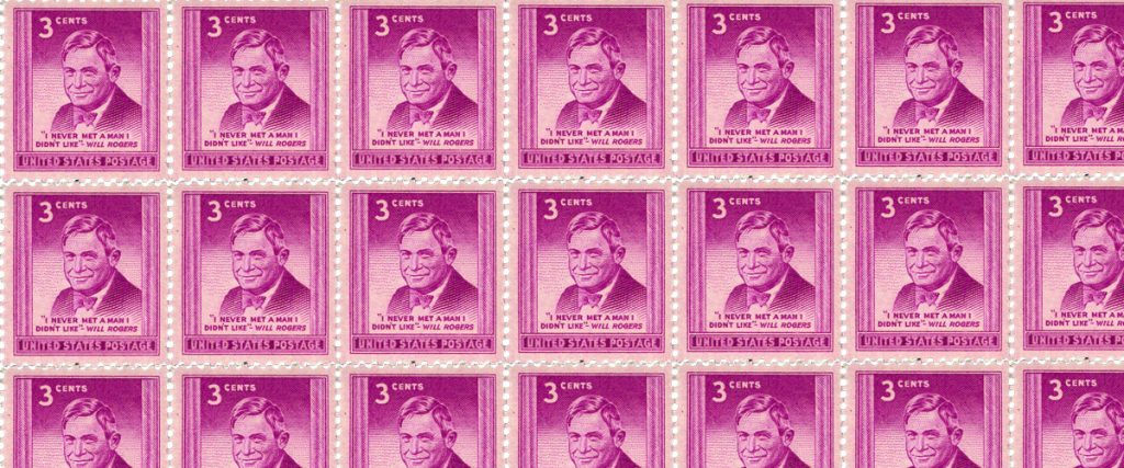 1948 stamp of Will Rogers and his famous quote, I never met a man I didn't like - three rows of stamps filling in entire image