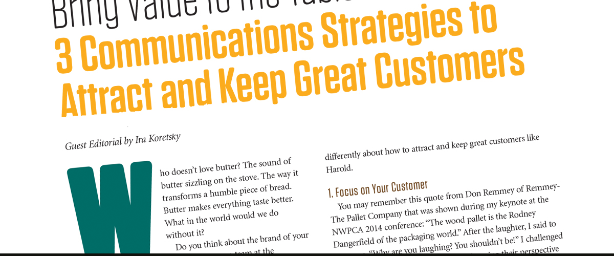 article from the national wood product and container association - three communication strategies to attract and keep great customers