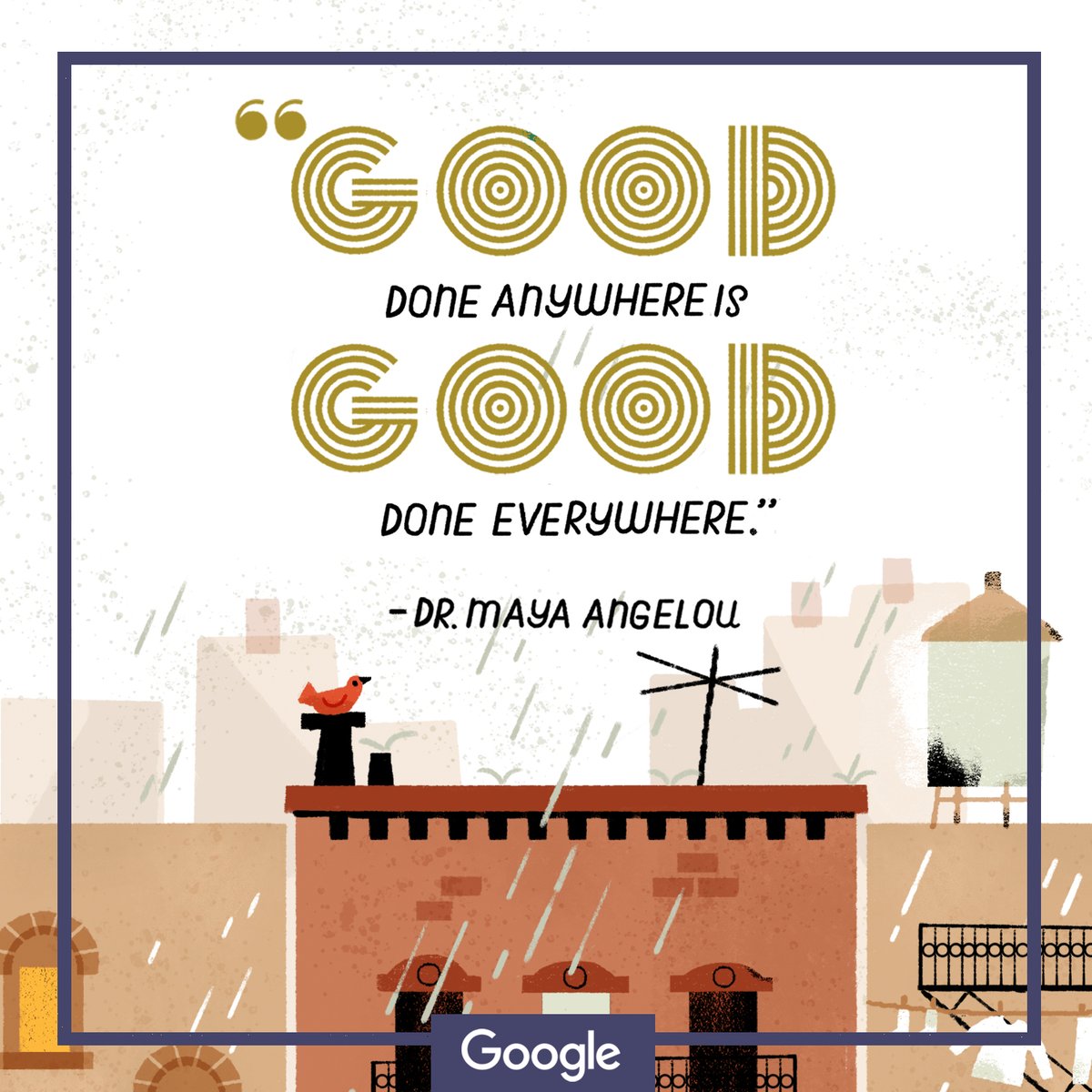 google-created quote in honor of Dr. Maya Angelou's 90th Birthday